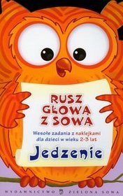 Rusz głową z sową Jedzenie