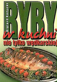 Ryby w kuchni nie tylko wędkarskiej