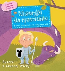 Rycerz z Czarnej Wieży. Historyjki do rysowania