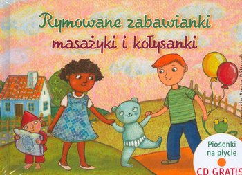 Rymowane zabawianki masażyki i kołysanki
