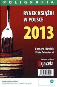 Rynek książki w Polsce 2013. Poligrafia