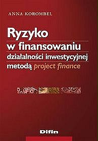 Ryzyko w finansowaniu działalności inwestycyjnej metodą project finance