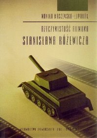 Rzeczywistość filmowa Stanisława Różewicza