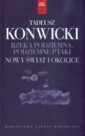 Rzeka podziemna, Podziemne ptaki. Nowy świat i okolice - tom 8