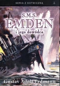 S.M.S. Emden i jego dowódca