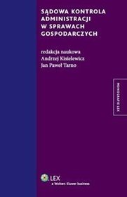 Sądowa kontrola administracji w sprawach gospodarczych