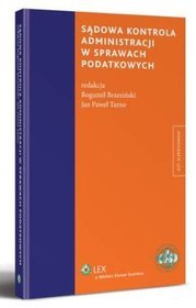 Sądowa kontrola administracji w sprawach podatkowych