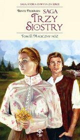 Saga Trzy Siostry - Magiczny nóż, tom 17