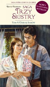 Saga Trzy Siostry, tom 4. Dziecię Samów