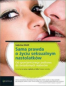 Sama prawda o życiu seksualnym nastolatków