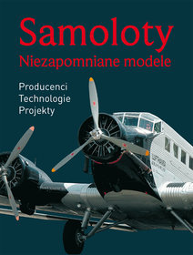 Samoloty Niezapomniane modele