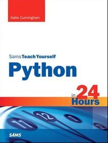 Sams Teach Yourself Python in 24 Hours