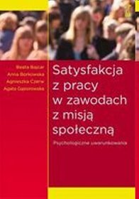 Satysfakcja z pracy w zawodach z misją społeczną