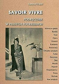 Savoir vivre. Podręcznik w pilnych potrzebach