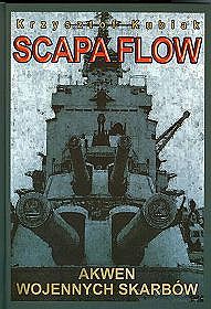 Scapa Flow - Akwen wojennych skarbów