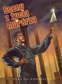 Sceny z życia murarza