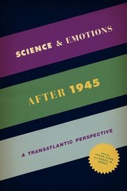 Science and Emotions After 1945