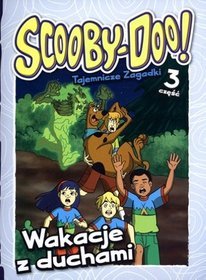 Scooby-Doo! Tajemnicze zagadki 3 Wakacje z duchami