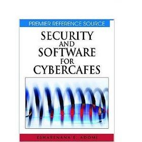 Security and Software for Cybercafes