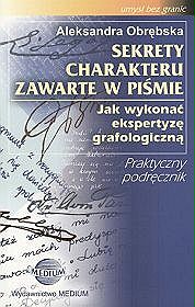 Sekrety charakteru zawarte w piśmie Jak wykonać ekspertyzę grafologiczną