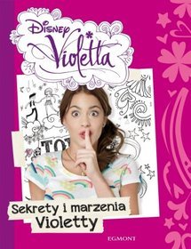 Sekrety i marzenia Violetty