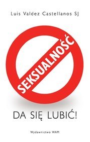 Seksualność da się lubić