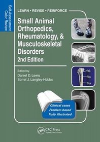 Self-Assessment Color Review of Small Animal Orthopedics, Rheumatology and Musculoskeletal Disorders