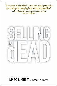 Selling Is Dead Moving Beyond Traditional Sales