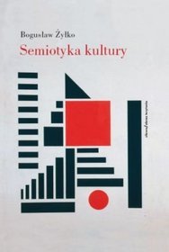 Semiotyka kultury. Szkoła tartusko-moskiewska