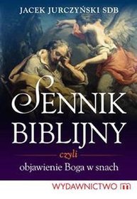 Sennik biblijny, czyli objawienie Boga w snach