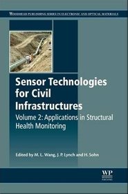 Sensor Technologies for Civil Infrastructures: Volume 2