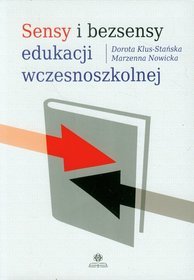 Sensy i bezsensy edukacji wczesnoszkolnej