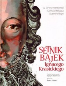 Setnik Bajek Ignacego Krasickiego. W świecie sentencji Księcia Biskupa Warmińskiego