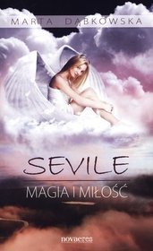 Sevile. Magia i miłość
