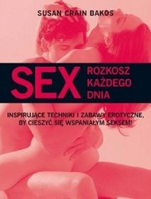 Sex rozkosz każdego dnia