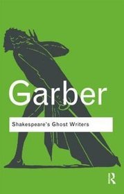 Shakespeare's Ghost Writers