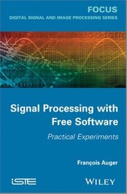 Signal Processing with Free Software