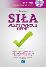 Siła pozytywnych opinii. Książka audio na CD ( format mp3)