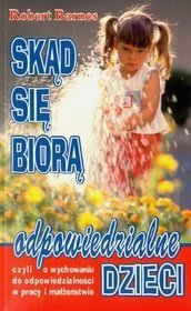 Skąd się biorą odpowiedzialne dzieci