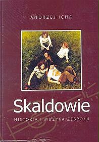 Skaldowie Historia i muzyka zespołu