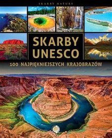 Skarby UNESCO. 100 najpiękniejszych krajobrazów