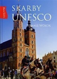 Skarby UNESCO. Nasza Polska