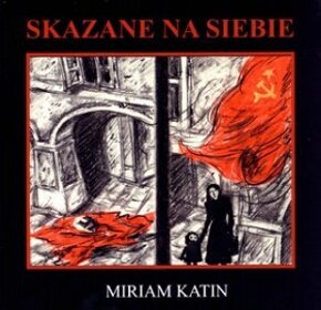 Skazane na siebie