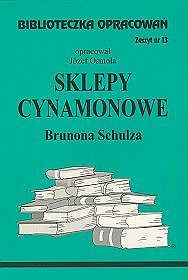 Sklepy cynamonowe Brunona Schulza - zeszyt 13