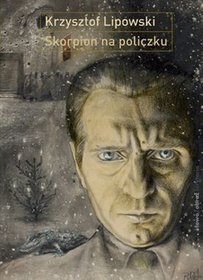 Skorpion na policzku. Słowo i obraz w twórczości Bronisława Linkego