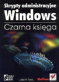 Skrypty administracyjne Windows. Czarna księga