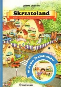 Skrzatoland w domu tralolinków zadania i łamigłówki dla sprawnej rączki i mądrej główki