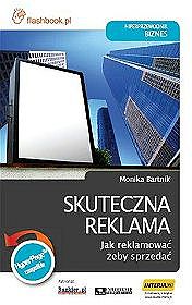 Skuteczna reklama. Jak reklamować żeby sprzedać