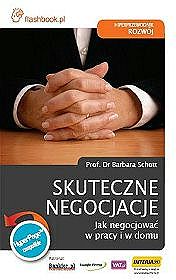 Skuteczne negocjacje. Jak negocjować w pracy i w domu
