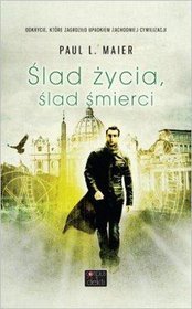 Ślad życia, ślad śmierci